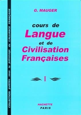خرید کتاب زبان فرانسه کورس د لانگ Course De Langue Et De Civilisation Françaises Mauger 1