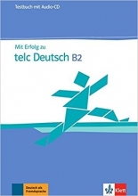 خرید کتاب آزمون آلمانی میت ارفولگ زوم ب دو تست MIT Erfolg Zu Telc Deutsch B2: Testbuch