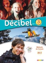 کتاب فرانسه  Decibel 3 niv. A2.2 - Guide pédagogique
