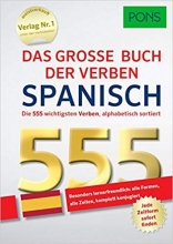 کتاب PONS Das große Buch der Verben Spanisch: Die 555 wichtigsten Verben, alphabetisch sortiert