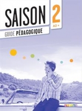 کتاب فرانسه  Saison 2 niv.A2+ - Guide pédagogique