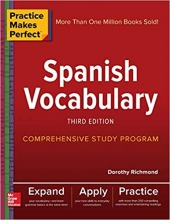 کتاب زبان آموزش لغات اسپانیایی Practice Makes Perfect Spanish Vocabulary Third Edition