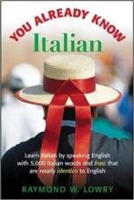 کتاب ایتالیایی  You Already Know Italian  Learn the Easiest 5,000 Italian Words and Phrases That Are Nearly Identico to English