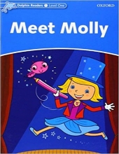 خرید کتاب دلفین ریدرز 1: دیدار مولی Dolphin Readers Level 1: Meet Molly