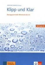 خرید کتاب زبان آلمانی کلیپ اند کلار Klipp Und Klar: Ubungsgrammatik Mittelstufe Deutsch B2/C1 Mit CD