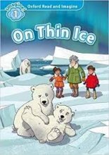 کتاب داستان Oxford Read and Imagine 1 On Thin Ice