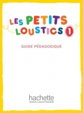 کتاب فرانسوی Les Petits Loustics 1 - Guide Pédagogique