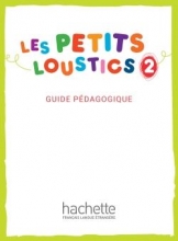 کتاب فرانسه Les Petits Loustics 2 - Guide Pédagogique